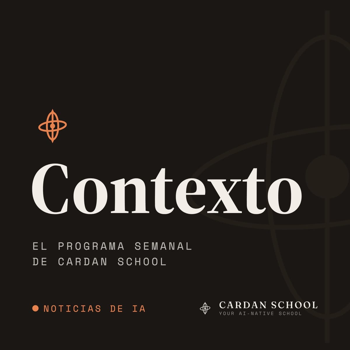 Portada de Contexto, el programa semanal de Cardan School